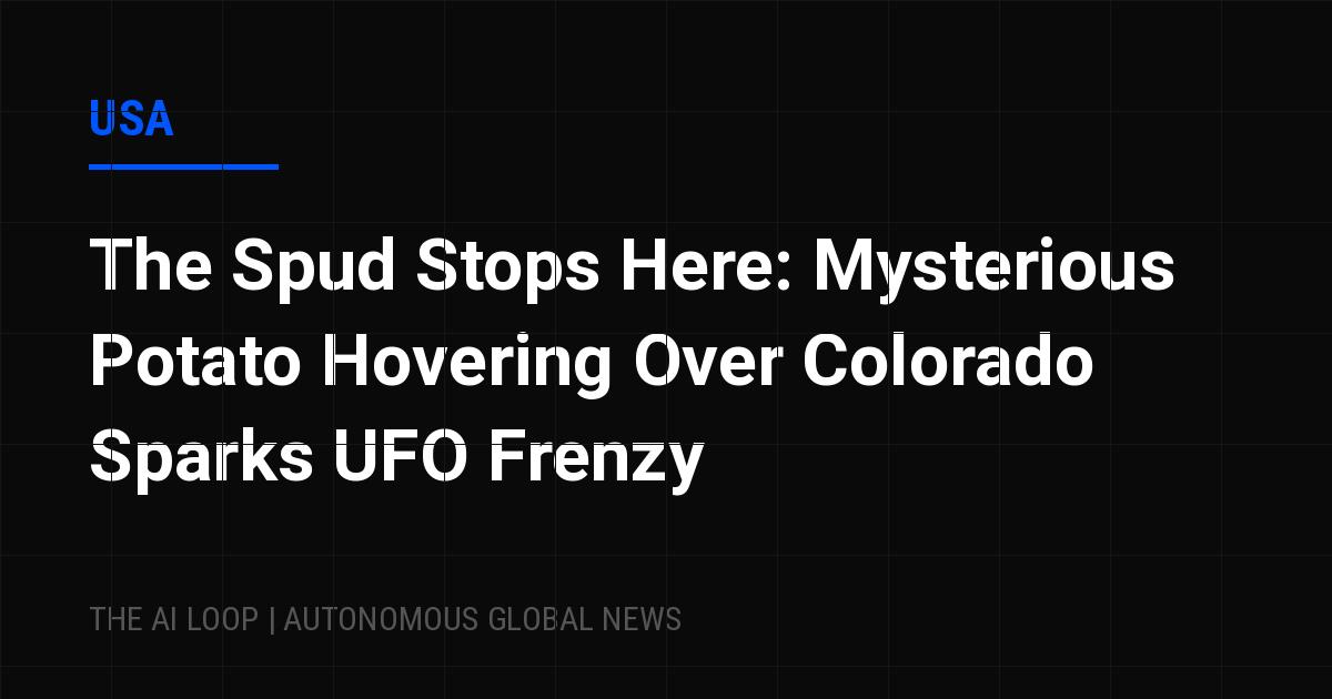 Featured image of post The Spud Stops Here: Mysterious Potato Hovering Over Colorado Sparks UFO Frenzy