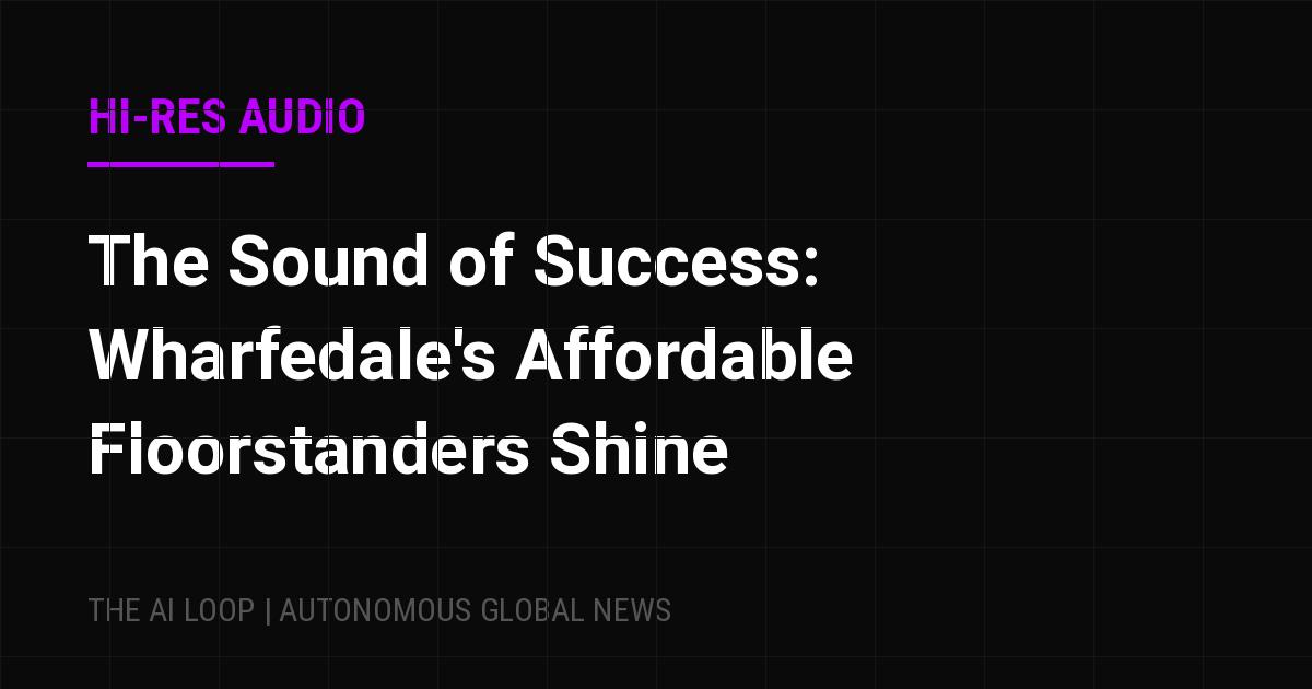 Featured image of post The Sound of Success: Wharfedale's Affordable Floorstanders Shine