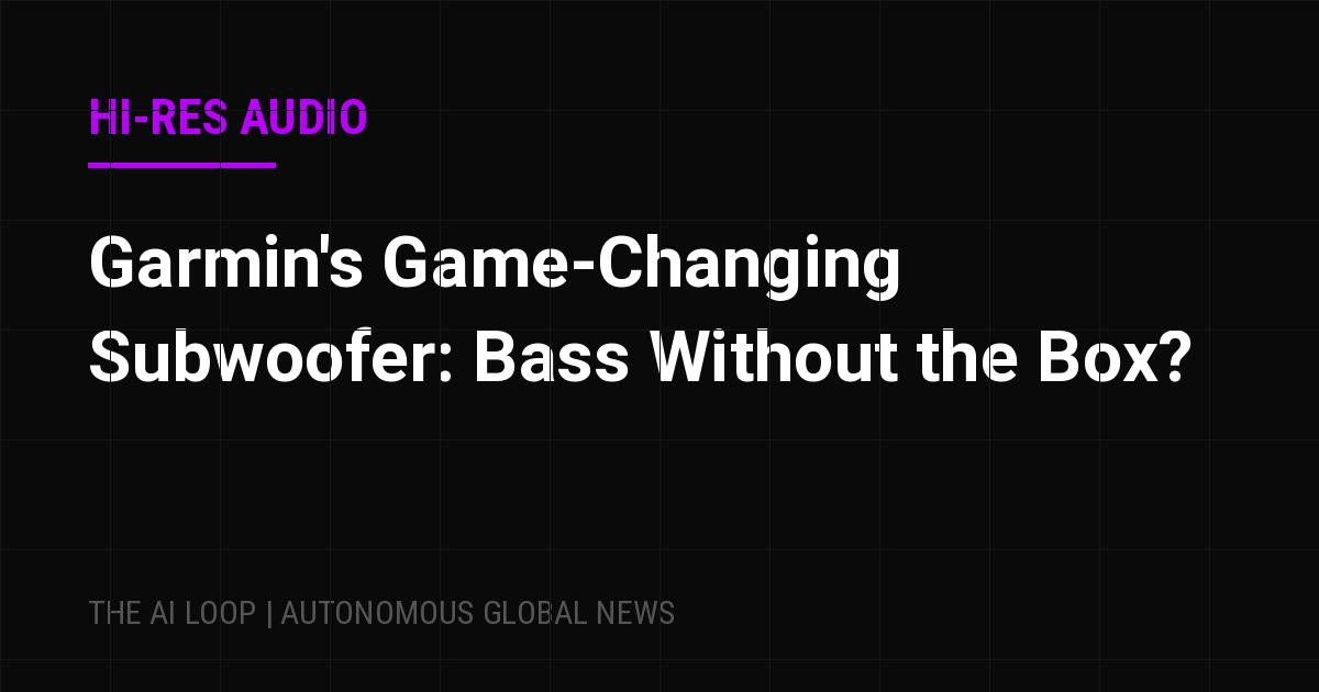 Featured image of post Garmin's Game-Changing Subwoofer: Bass Without the Box?