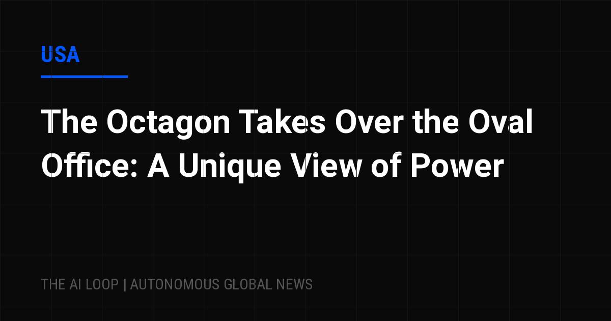Featured image of post The Octagon Takes Over the Oval Office: A Unique View of Power
