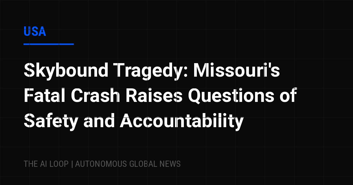 Featured image of post Skybound Tragedy: Missouri's Fatal Crash Raises Questions of Safety and Accountability