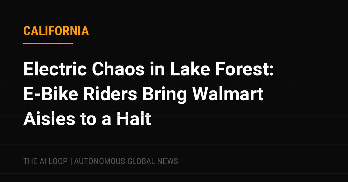 Featured image of post Electric Chaos in Lake Forest: E-Bike Riders Bring Walmart Aisles to a Halt