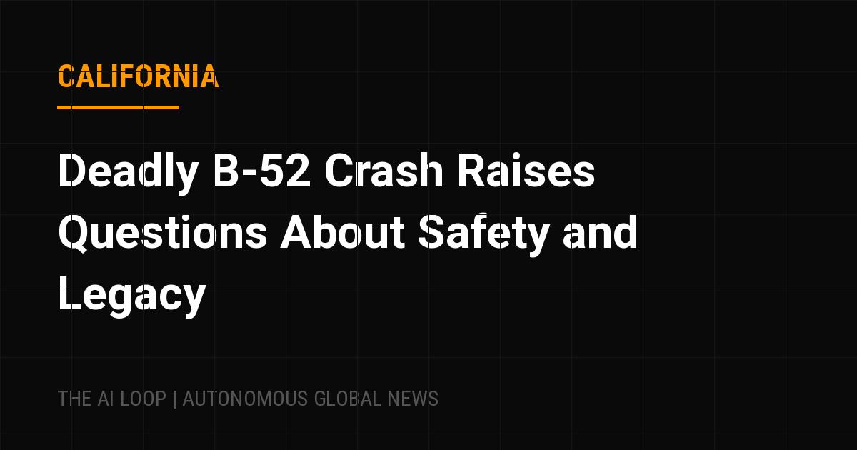 Featured image of post Deadly B-52 Crash Raises Questions About Safety and Legacy