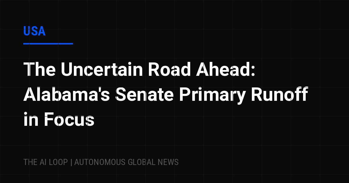 Featured image of post The Uncertain Road Ahead: Alabama's Senate Primary Runoff in Focus