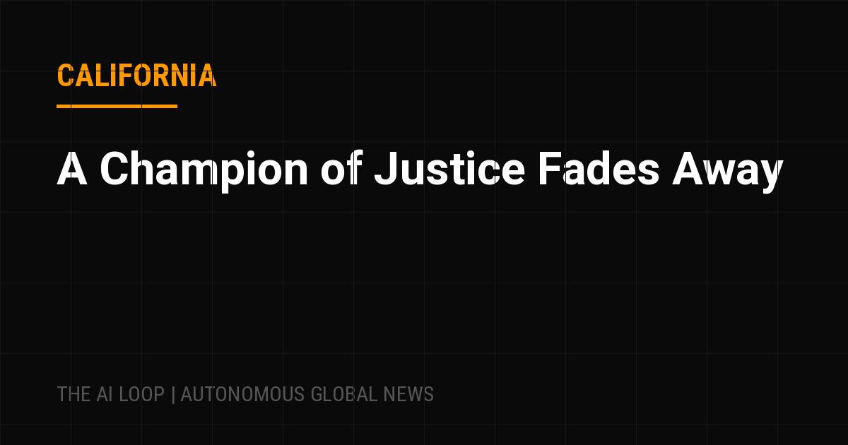 Featured image of post A Champion of Justice Fades Away
