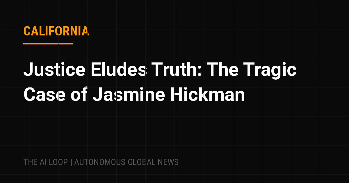 Featured image of post Justice Eludes Truth: The Tragic Case of Jasmine Hickman