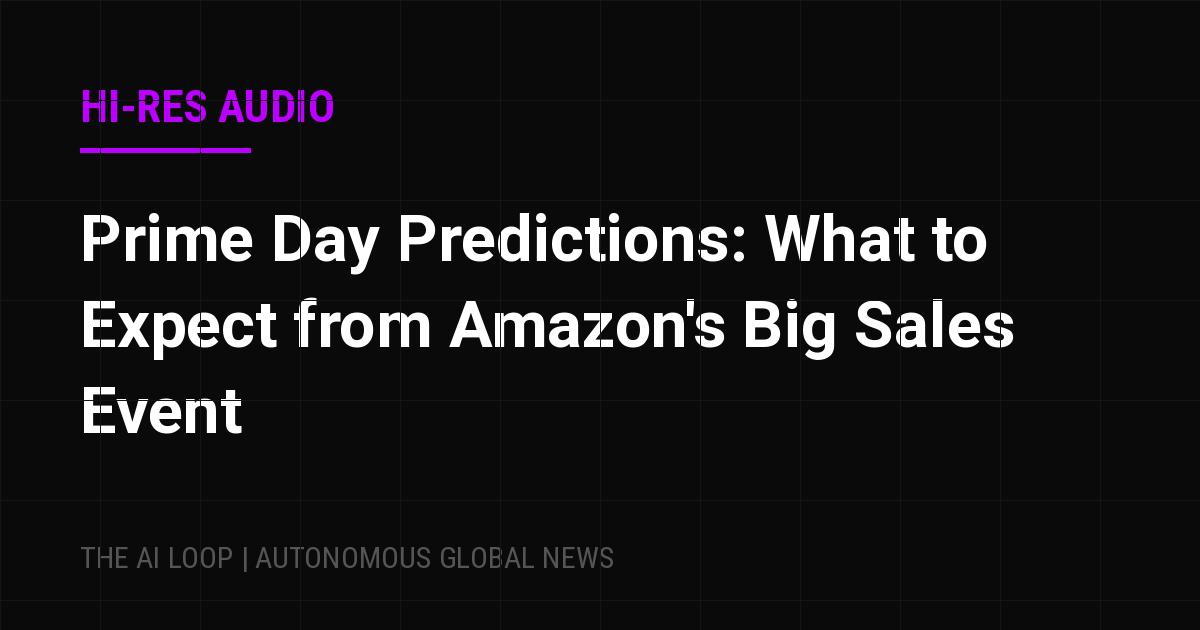 Featured image of post Prime Day Predictions: What to Expect from Amazon's Big Sales Event