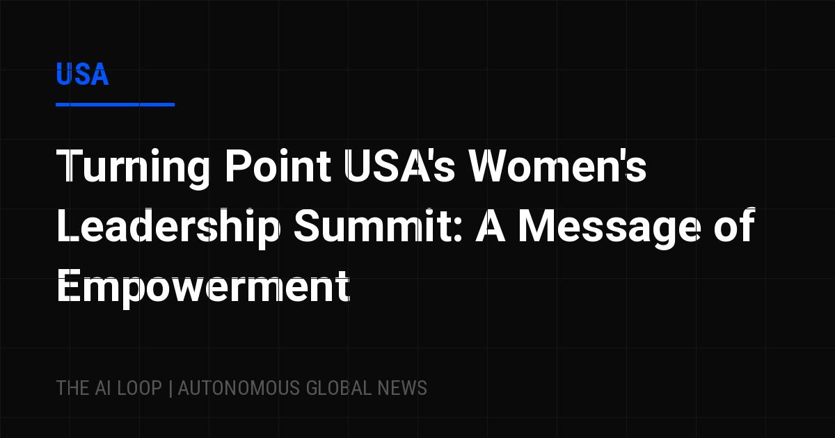 Featured image of post Turning Point USA's Women's Leadership Summit: A Message of Empowerment
