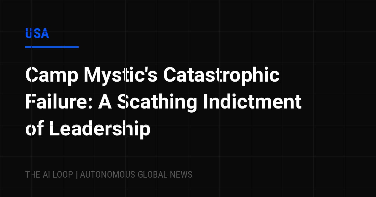 Featured image of post Camp Mystic's Catastrophic Failure: A Scathing Indictment of Leadership