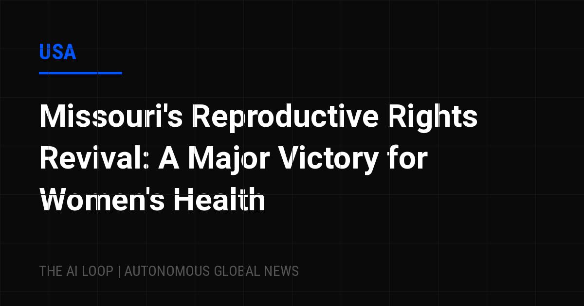 Featured image of post Missouri's Reproductive Rights Revival: A Major Victory for Women's Health