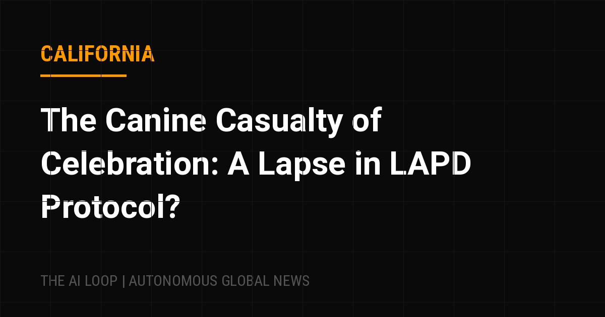 Featured image of post The Canine Casualty of Celebration: A Lapse in LAPD Protocol?